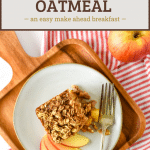 apple baked oatmeal on plate with text overlay for pinterest